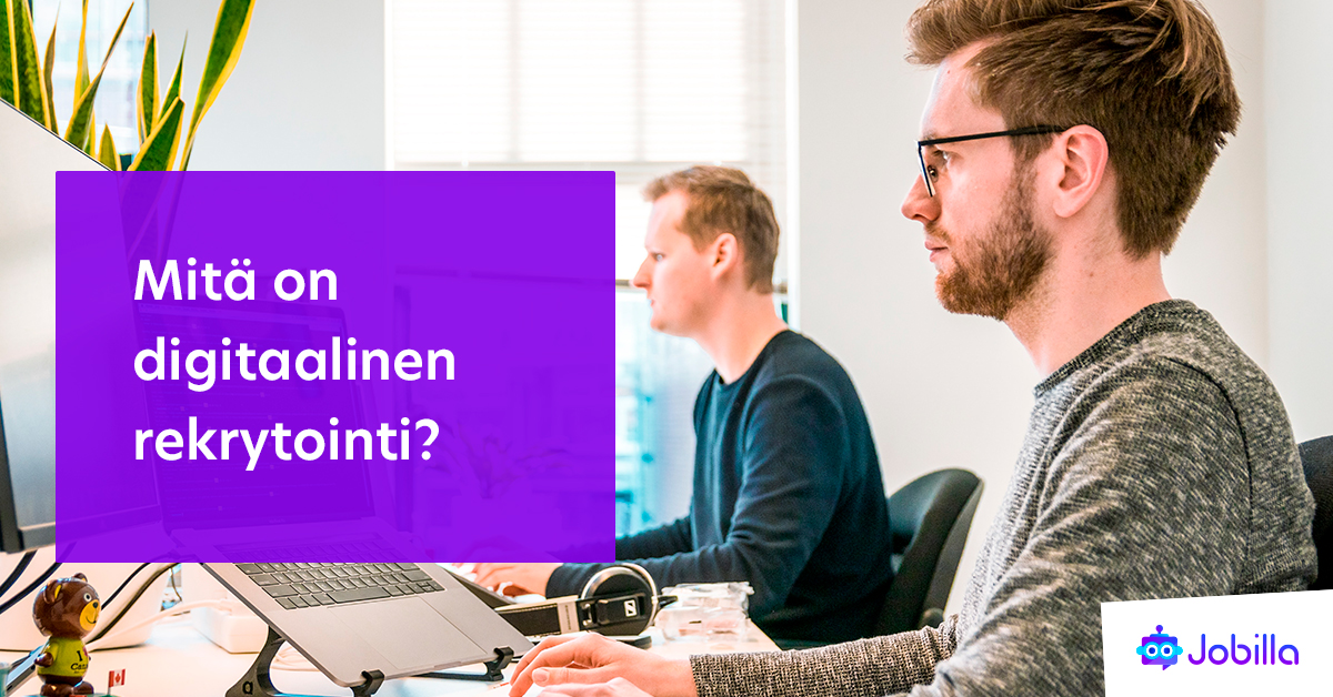 Mitä on digitaalinen rekrytointi